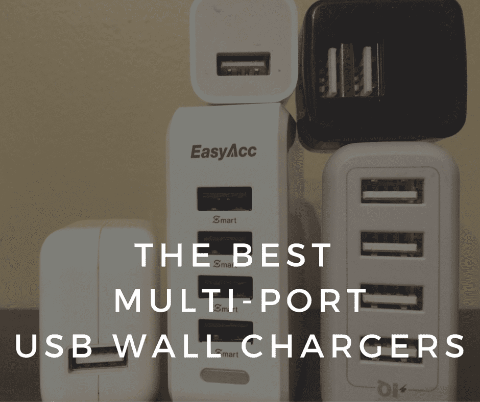 The Best Multi Port USB Wall Chargers - A Buyers Guide 1
